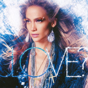 JENNIFER LOPEZ / ジェニファー・ロペス / LOVE? / ラヴ?