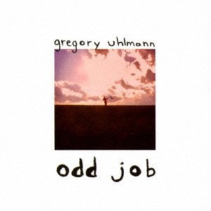 GREGORY UHLMANN / グレゴリー・ユールマン / Odd Job