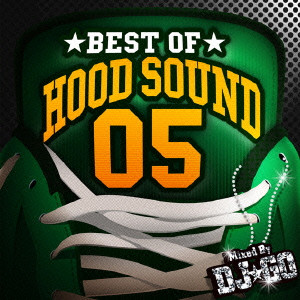 (V.A.) / BEST OF HOOD SOUND 05 Mixed by DJ☆GO