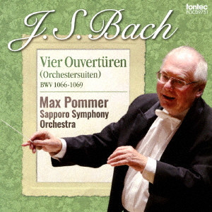 マックス・ポンマー 札幌交響楽団 / J.S.バッハ:管弦楽組曲-4つの序曲 BWV1066-1069