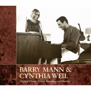 BARRY MANN & CYNTHIA WEIL / バリー・マン&シンシア・ワイル / ORIGINAL DEMOS. PRIVATE RECORDINGS AND RARITIES / Original Demos, Private Recordings and Rarities