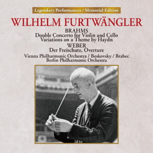 WILHELM FURTWANGLER / ヴィルヘルム・フルトヴェングラー / ブラームス:ヴァイオリンとチェロのための二重協奏曲 ハイドンの主題による変奏曲