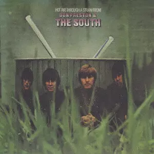 DON PRESTON AND THE SOUTH / ドン・プレストン&ザ・サウス / ホット・エアー・スルー・ア・ストロー
