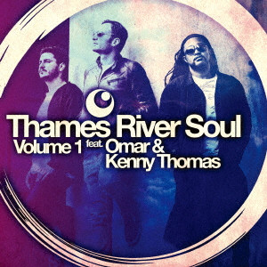 THAMES RIVER SOUL / テムズ・リヴァー・ソウル / Volume 1 / ヴォリューム・ワン