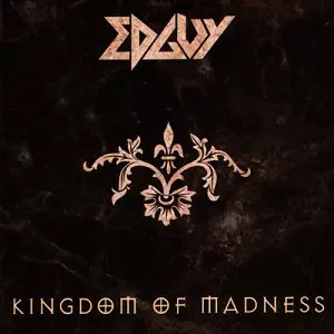 EDGUY / エドガイ / KINGDOM OF MADNESS / キングダム・オヴ・マッドネス