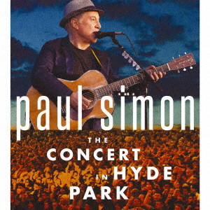 PAUL SIMON / ポール・サイモン / THE CONCERT IN HYDE PARK / ザ・コンサート・イン・ハイド・パーク