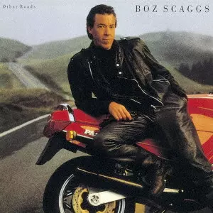 BOZ SCAGGS / ボズ・スキャッグス / アザー・ロード