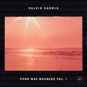 CALVIN HARRIS / カルヴィン・ハリス / FUNK WAV BOUNCES VOL.1 / ファンク・ウェーヴ・バウンシズ Vol. 1