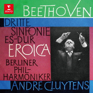 ANDRE CLUYTENS / アンドレ・クリュイタンス / ベートーヴェン:交響曲第3番「英雄」、第4番他