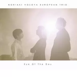 NORIAKI HOSOYA / 細谷紀彰 / Eye Of The Day  / アイ・オブ・ザ・デイ 