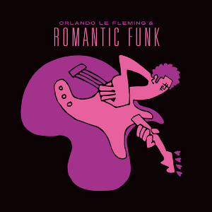 ORLANDO LE FLEMING / オーランド・ル・フレミング / Romantic Funk