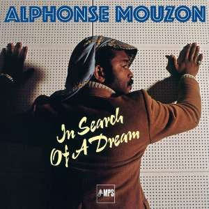 ALPHONSE MOUZON / アルフォンス・ムゾーン /  In Search Of A Dream