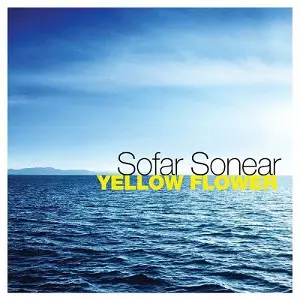SOFAR SONEAR / Yellow Flower 