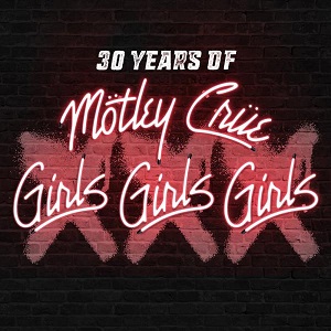 MOTLEY CRUE / モトリー・クルー / XXX: 30 Years of Girls, Girls, Girls<初回生産限定盤 CD+DVD>