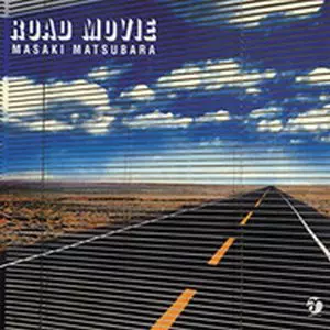MASAKI MATSUBARA / 松原正樹 / Road Movie(UHQCD)