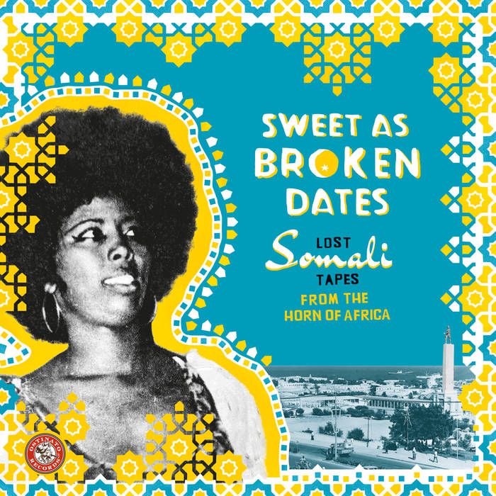 V.A.(SWEET AS BROKEN DATES: LOST SOMALI TAPES) / SWEET AS BROKEN DATES: LOST SOMALI TAPES / VARIOUS