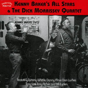 Kenny Baker’s All Stars & The Dick Morrissey Quartet / KENNY BAKER'S ALL STARS & THE DICK MORRISSEY QUARTET / ケニー・ベイカーズ・オールスターズ&ザ・ディック・モリッシー・カルテット