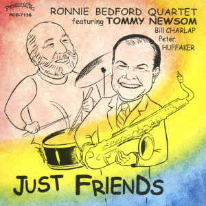 Ronnie Bedford Quartet / JUST FRIENDS / ジャスト・フレンズ