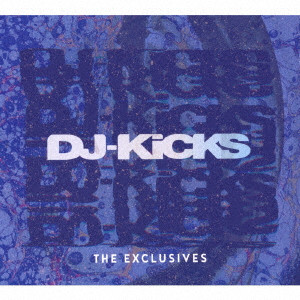 (V.A.) / DJ-KICKS THE EXCLUSIVES / ザ・DJ・キックス・エクスクルーシヴ・ヴォリューム・3