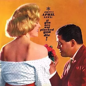 JOHNNY APRIL / ジョニー・エイプリル / イフ・ユー・アー・ナット・プラックト