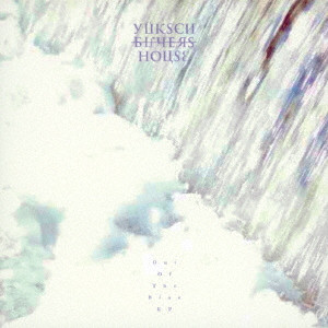 Yuksen Buyers House / Out Of The Blue EP