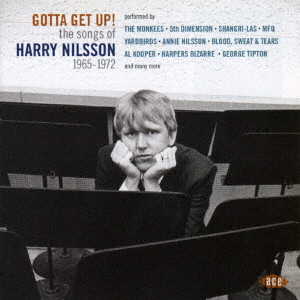 V.A.  / オムニバス / GOTTA GET UP! THE SONGS OF HARRY NILSSON 1965-1972 / ハリー・ニルソン・ソングブック 1965-1972 ガッタ・ゲット・アップ