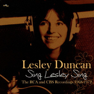 LESLEY DUNCAN / レスリー・ダンカン / SING LESLEY SING THE RCA AND CBS RECORDINGS 1968-1972 / シング・レスリー・シング:RCA & CBS レコーディングス 1968-1972