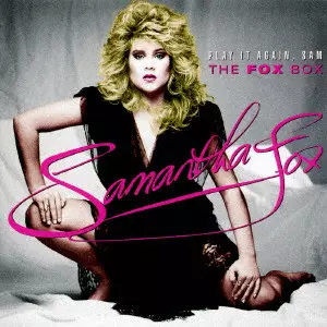 SAMANTHA FOX / サマンサ・フォックス / PLAY IT AGAIN. SAM THE FOX BOX / プレイ・イット・アゲイン、サム:ザ・フォックス・ボックス