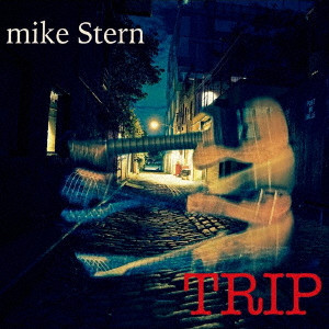 マイク・スターン / TRIP