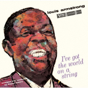 LOUIS ARMSTRONG / ルイ・アームストロング / I'VE GOT THE WORLD ON A STRING / アイヴ・ガット・ザ・ワールド・オン・ア・ストリング +8