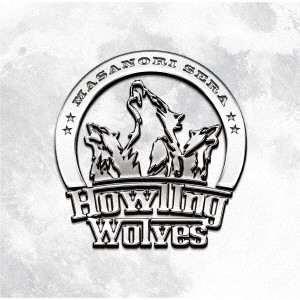 MASANORI SERA / 世良公則 / Howling Wolves