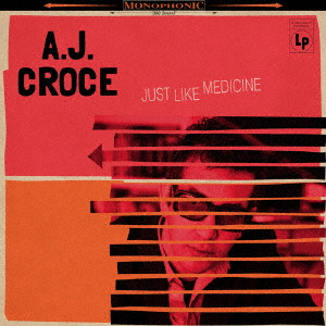 A.J.CROCE / A.J.クロウチ / JUST LIKE MEDICINE / ジャスト・ライク・メディスン