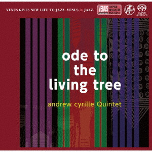 アンドリュー・シリル・クインテッド / ODE TO THE LIVING TREE / オード・トゥ・ザ・リヴィング・ツリー