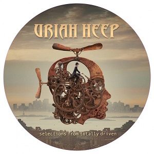 URIAH HEEP / ユーライア・ヒープ / SELECTIONS FROM TOTALLY DRIVEN<PICTURE VINYL>