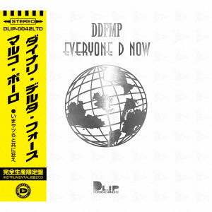 DINARY DELTA FORCE / ダイナリ・デルタ・フォース / EVERYONE D NOW