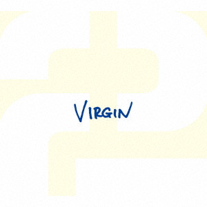 2(ツー) / VIRGIN