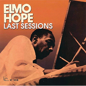 ELMO HOPE / エルモ・ホープ / ラスト・セッションズ