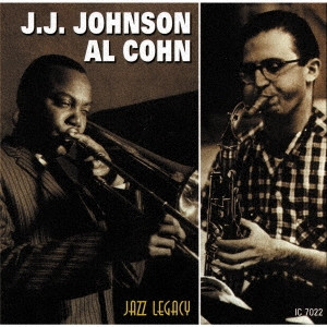 J.J.JOHNSON (JAY JAY JOHNSON) / J.J. ジョンソン / J.J.ジョンソン~アル・コーン