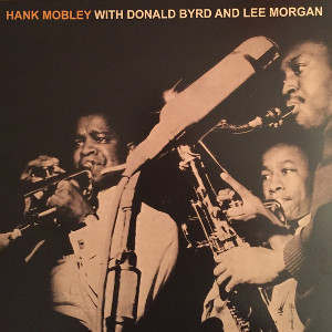 HANK MOBLEY / ハンク・モブレー / Hank Mobley With Donald Byrd & Lee Morgan(LP)