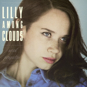 LILLY AMONG CLOUDS / リリー・アマング・クラウズ / AERIAL PERSPECTIVE / エアリアル・パースペクティヴ