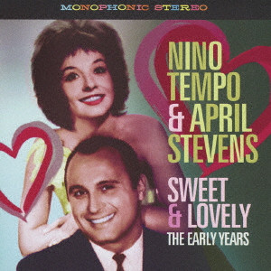 NINO TEMPO & APRIL STEVENS / ニノ・テンポ&エイプリル・スティーヴンス / SWEET & LOVELY THE EARLY YEARS / スウィート・アンド・ラブリー 初期作品集