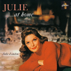 JULIE LONDON / ジュリー・ロンドン / JULIE...AT HOME / ジュリー・アット・ホーム