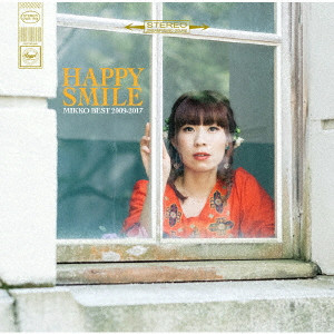 MIKKO / HAPPY SMILE - MIKKO BEST 2009-2017