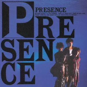PRESENCE / プレゼンス / PRESENCE / プレゼンス