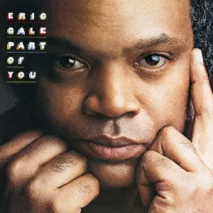 ERIC GALE / エリック・ゲイル / PART OF YOU / パート・オブ・ユー