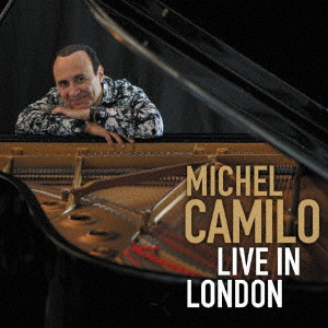 MICHEL CAMILO / ミシェル・カミロ / LIVE IN LONDON / ライヴ・イン・ロンドン