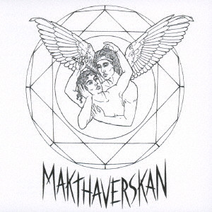MAKTHAVERSKAN / マクサヴァスカン / MAKTHAVERSKAN - 3 / マクサヴァスカンIII