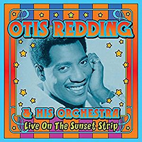 OTIS REDDING / オーティス・レディング / LIVE ON THE SUNSET STRIP / ライヴ・オン・ザ・サンセット・ストリップ (2CD)