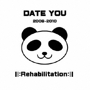 Date You / ll:Rehabilitation:ll