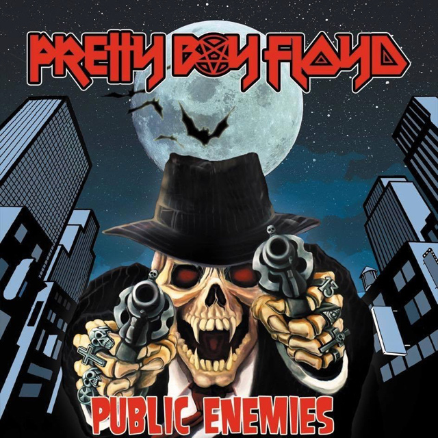 PRETTY BOY FLOYD / プリティー・ボーイ・フロイド / PUBLIC ENEMIES / パブリック・エネミーズ